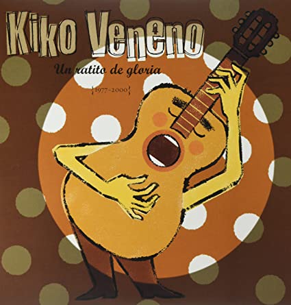 Kiko Veneno: Un Ratito De Gloria (1977-2000) (Colored Vinyl)