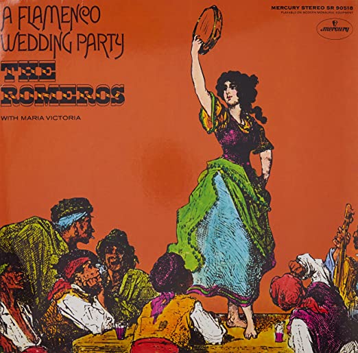 Romeros / Victoria, Maria: Flamenco Wedding Party (Mercury Living Presence)