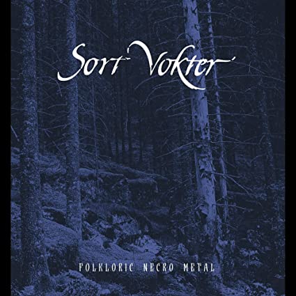 Sort Vokter: Folkloric Necro Metal