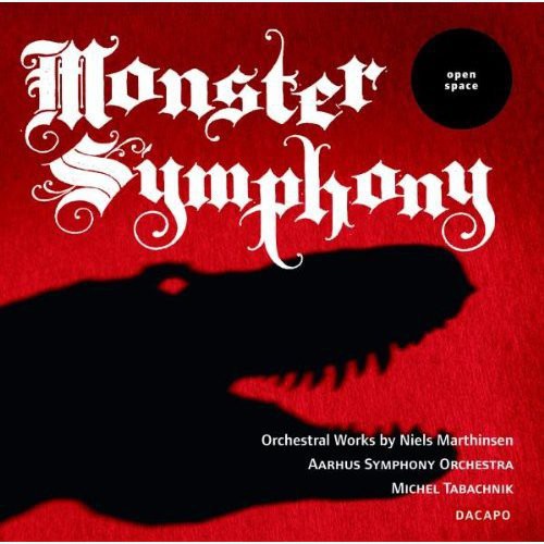 Marthinsen / Aarhus Sym Orch / Tabachnik: Monster Symphony