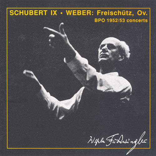 Weber / Schubert: Furtwangler Conducts Weber & Schubert