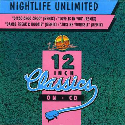 Nightlife Unlimited: Disco Choo Choo/Love Is in You