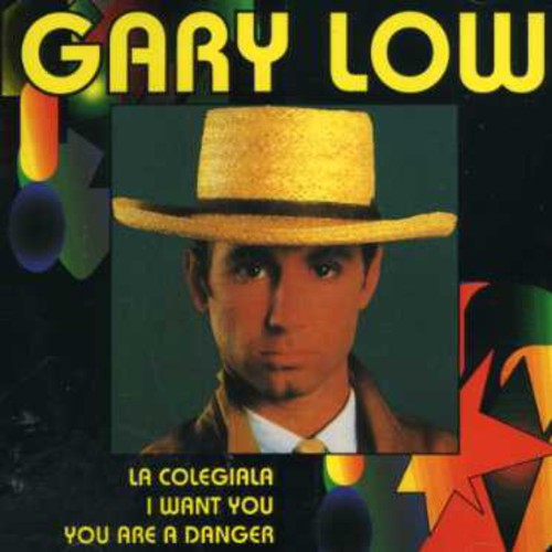 Low, Gary: Colegiala/I Want You