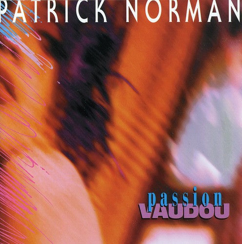 Norman, Patrick: Passion Vaudou