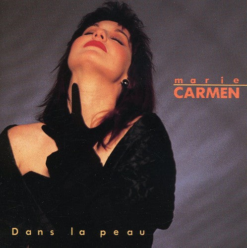 Carmen, Marie: Dans la Peau