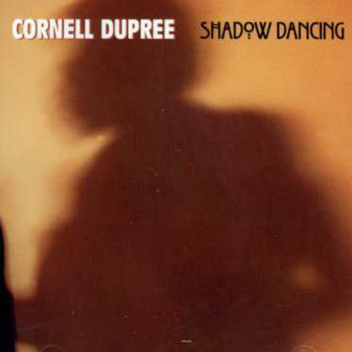 Dupree, Cornell: Shadow Dancing