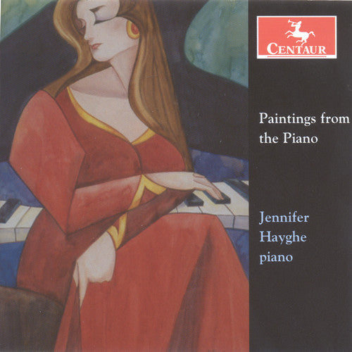 Bach / Schumann / Debussy / Busoni / Hayghe: Painting from the Piano