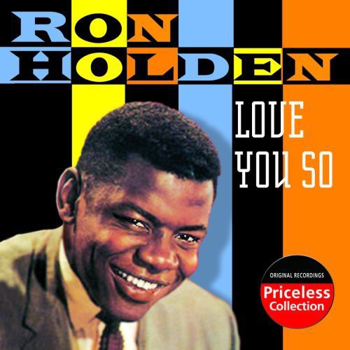 Holden, Ron: Love You So