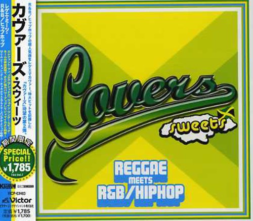 Covers Sweets-Reggae Meets R&B/Hip Hop / Var: Covers Sweets-Reggae Meets R&B/Hip Hop / Various