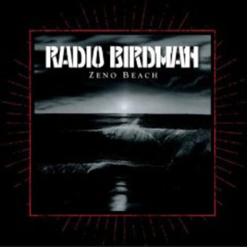 Radio Birdman: Zeno Beach