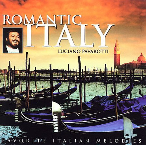 Pavarotti, Luciano: Romantic Italy