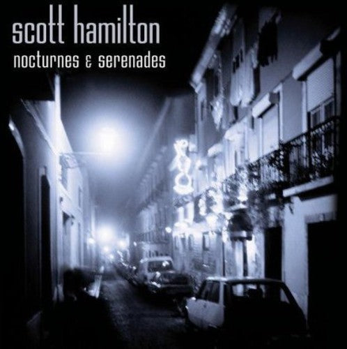 Hamilton, Scott: Nocturnes and Serenades