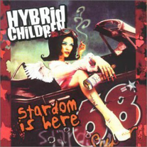 Hybrid Children: Stardom Is Here