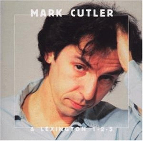 Cutler, Mark & Lexington: Mark Cutler & Lexington