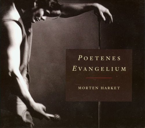 Harket, Morten: Poetenes Evangelium