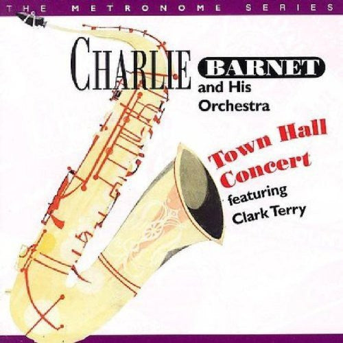 Barnet, Charlie: Town Hall Concert Featuring Clark Terry