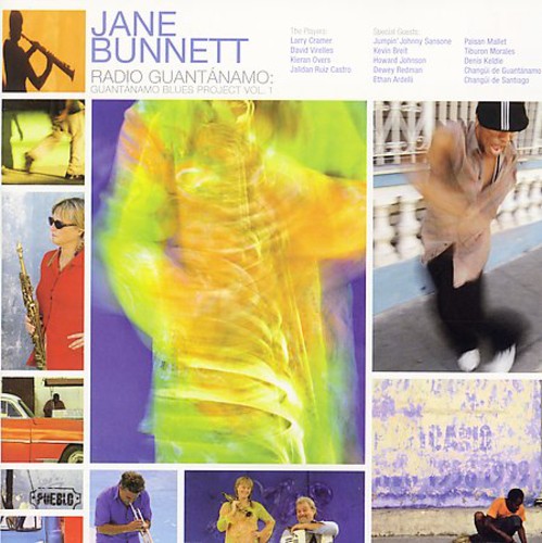 Bunnett, Jane: Radio Guantanamo: Guantanamo Blues Project, Vol. 1