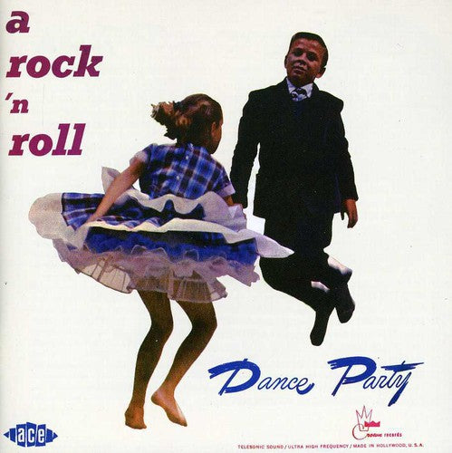 Rock 'N' Roll Dance Party / Various: A Rock 'N' Roll Dance Party