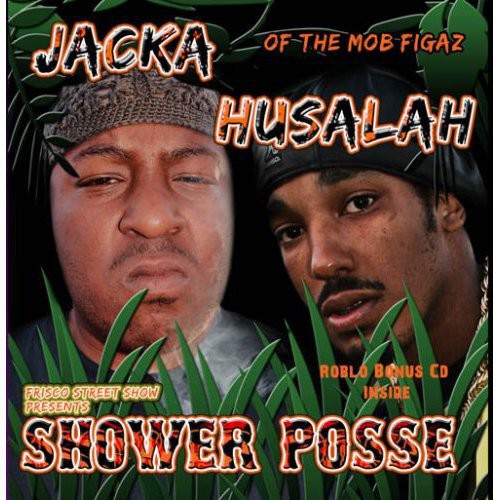 Jacka / Husalah: Shower Posse