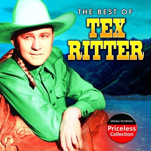 Ritter, Tex: The Best Of