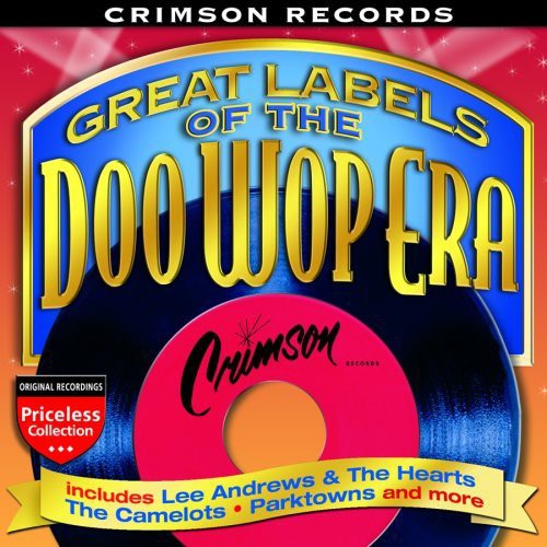 Great Labels of the Doo Wop Era: Crimson / Various: Great Labels Of The Doo Wop Era: Crimson