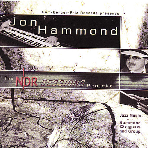 Hammond, Jon: The NDR Sessions Projekt