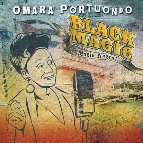 Portuondo, Omara: Black Magic: Magia Negra