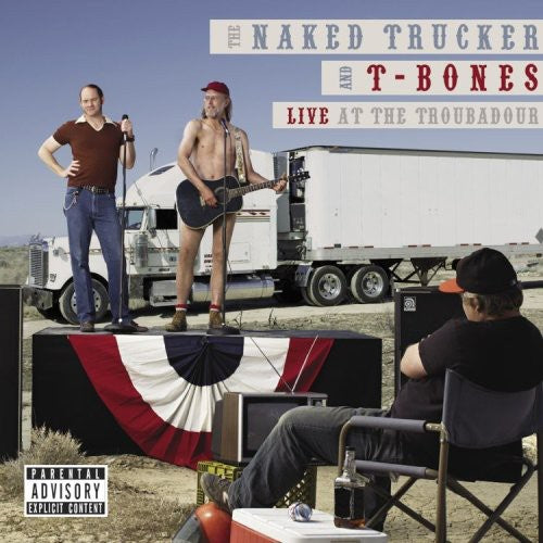 Naked Trucker & T-Bones: Live at the Troubadour