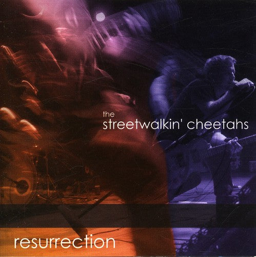 Streetwalkin Cheetahs: Resurrection