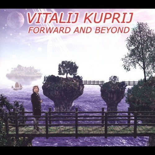Kuprij, Vitalij: Forward & Beyond