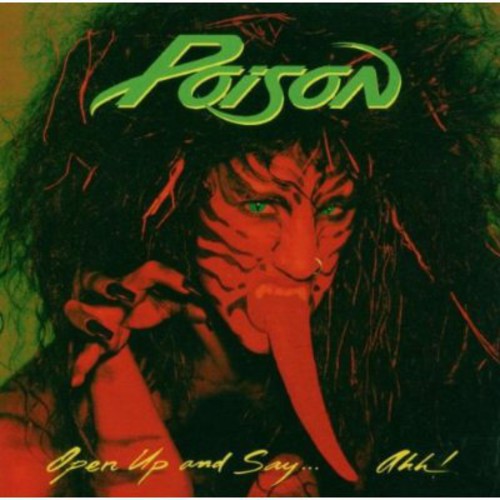 Poison: Open Up & Say Ahh