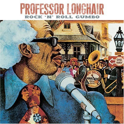 Professor Longhair: Rock N Roll Gumbo