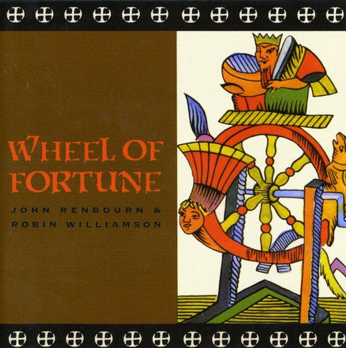 Renbourn, John / Williamson, Robin: Wheel of Fortune