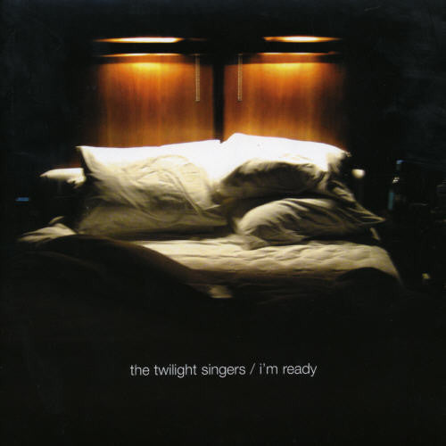 Twilight Singers: Im Ready