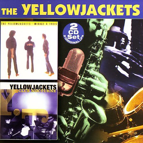 Yellowjackets: Mirage A Trois/Club Nocturne