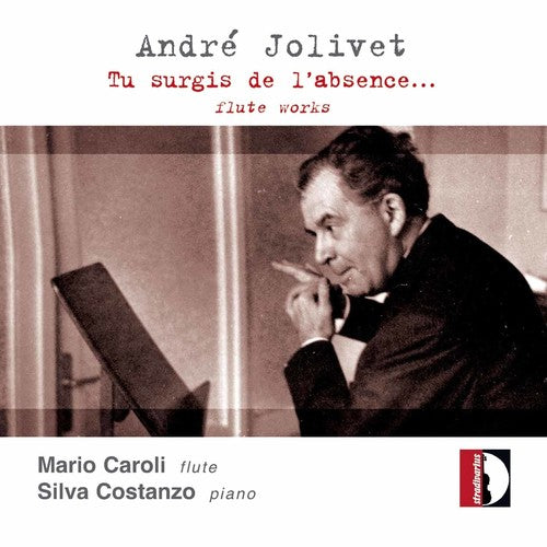 Jolivet / Caroli / Costanzo: Surgis de L'absence Flute Works