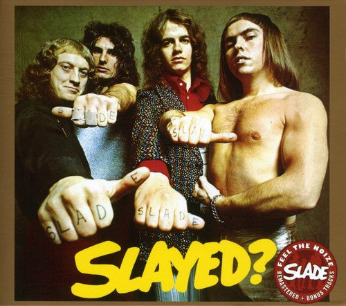 Slade: Slayed
