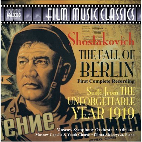 Shostakovich / Moscow So / Adriano / Alekseyeva: Film Music Classics: Fall of Berlin