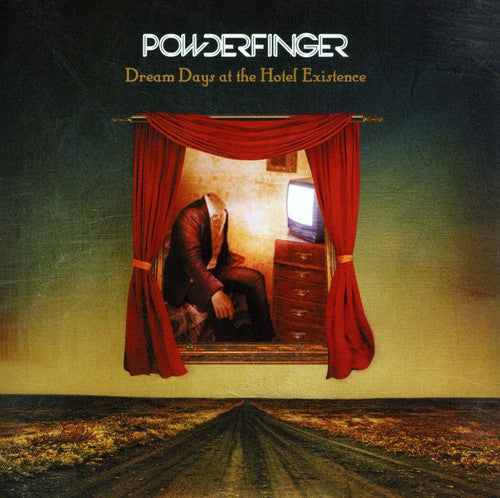 Powderfinger: Dream Days At The Hotel Existence