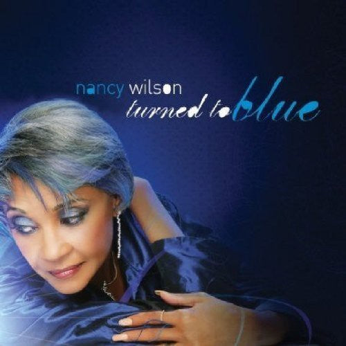 Wilson, Nancy: Turned to Blue