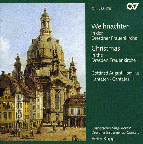 Homilius / Fischer / Schneider / Petzold / Kopp: Christmas in the Dresden Frauenkirche