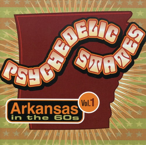 Psychedelic States: Arkansas in the 60s / Various: Psychedelic States: Arkansas In The 60s