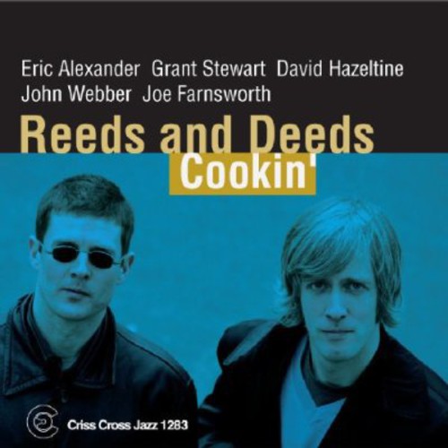 Reeds & Deeds: Cookin