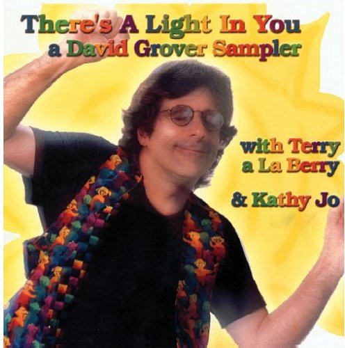 Grover, David: There's a Light in You