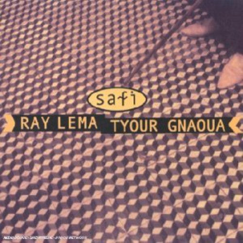 Lema, Ray / Gnawa, Tyour: Safi