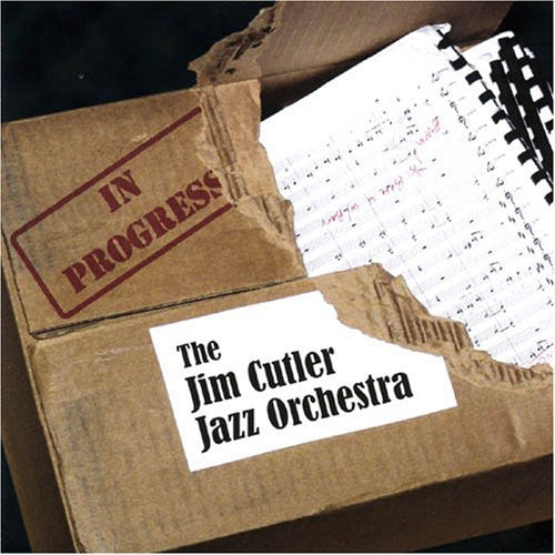 Cutler, Jim (Jazz Orchestra): In Progress