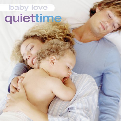 Baby Love: Quiet Time / Various: Baby Love: Quiet Time