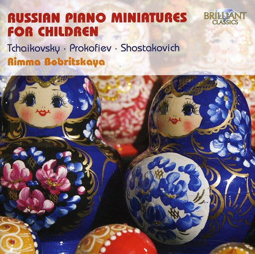 Bobritskaia, Rimma: Russian Piano Miniatures for Children