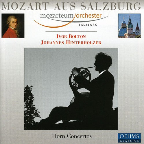 Mozart / Hinterholzer / Bolton / Mozarteum Orch: Horn Concerti & Rondos