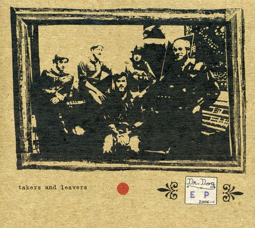 Dr Dog: Takers & Leavers